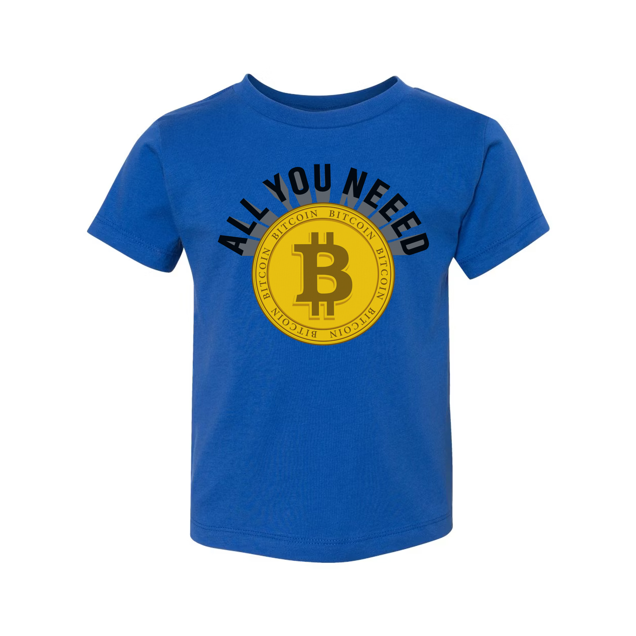 All You Need Bitcoin Logo Unisex T Shirt