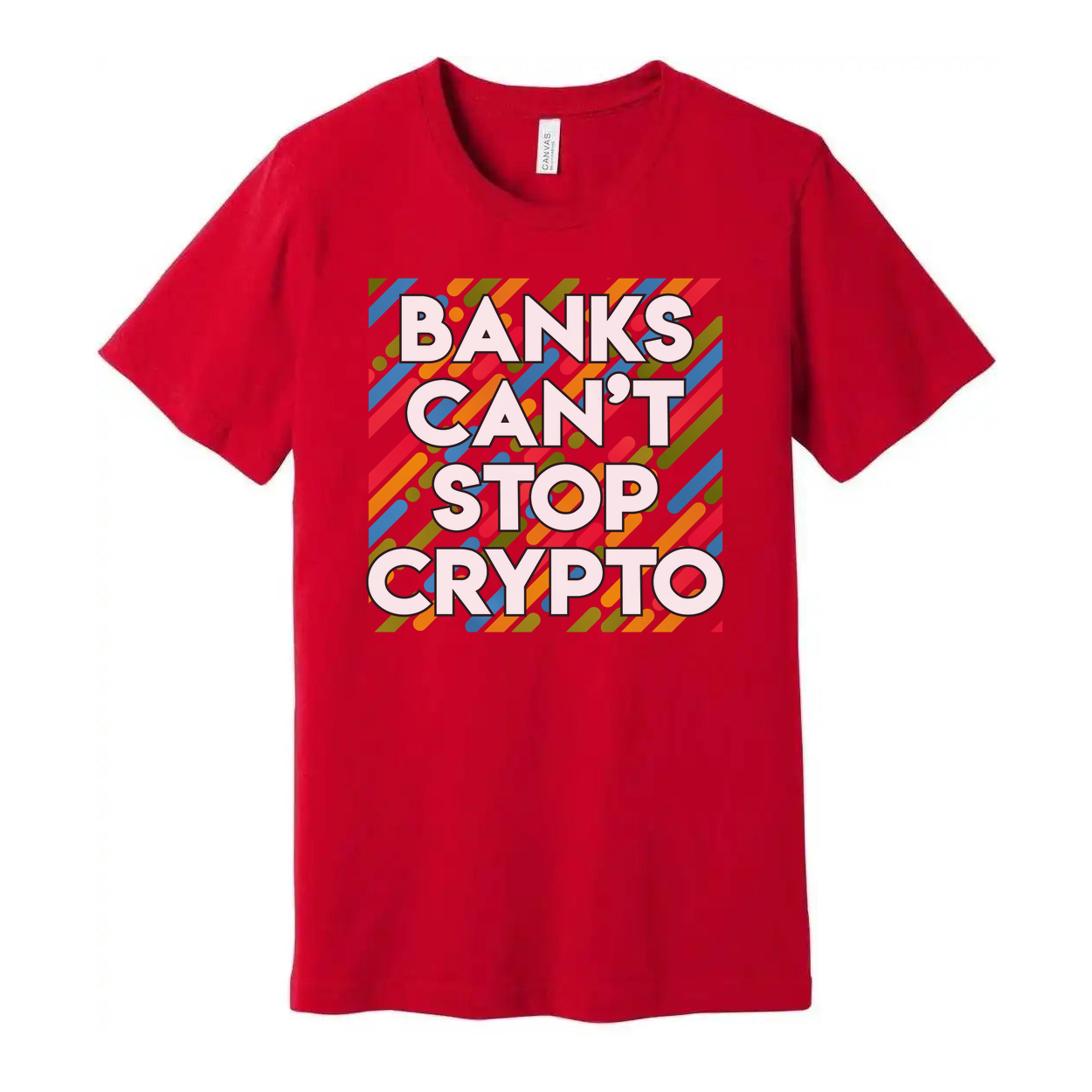 Banks Can't Stop Crypto Graphic Tee For Unisex Casual Wear With Crypto Message Shirt