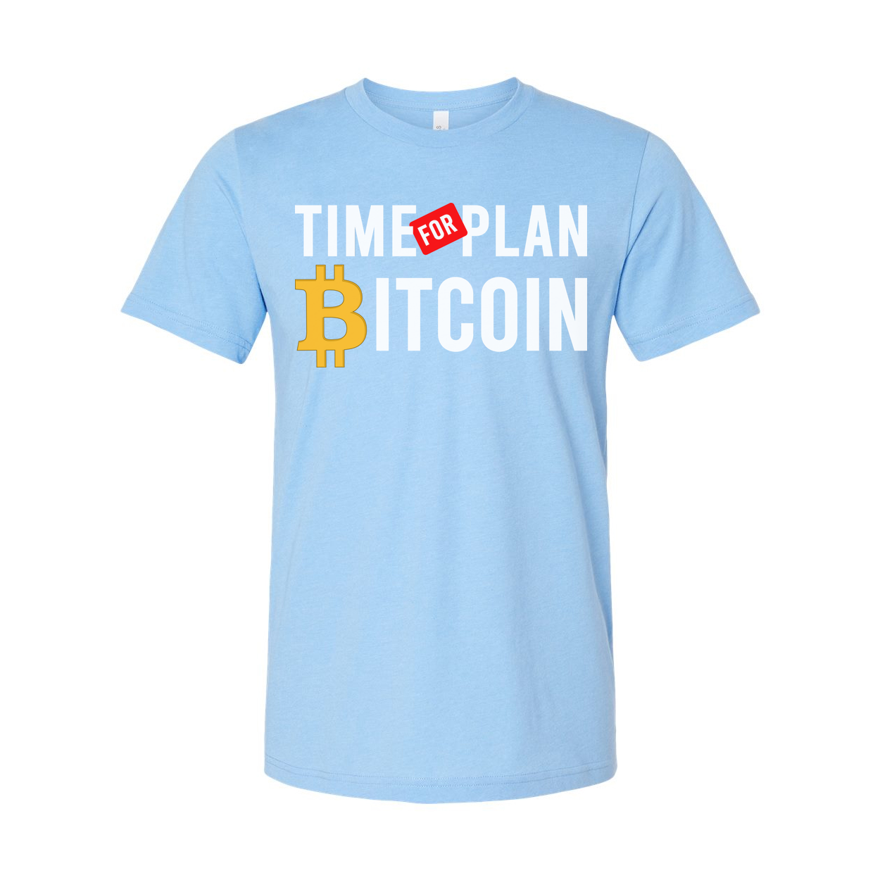 Time For Plan Bitcoin Graphic Unisex Short Sleeve Tee For Crypto Enthusiasts Worldwide