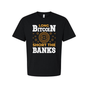 Unisex Crypto Bitcoin Graphic T Shirt Long Bitcoin Short The Banks
