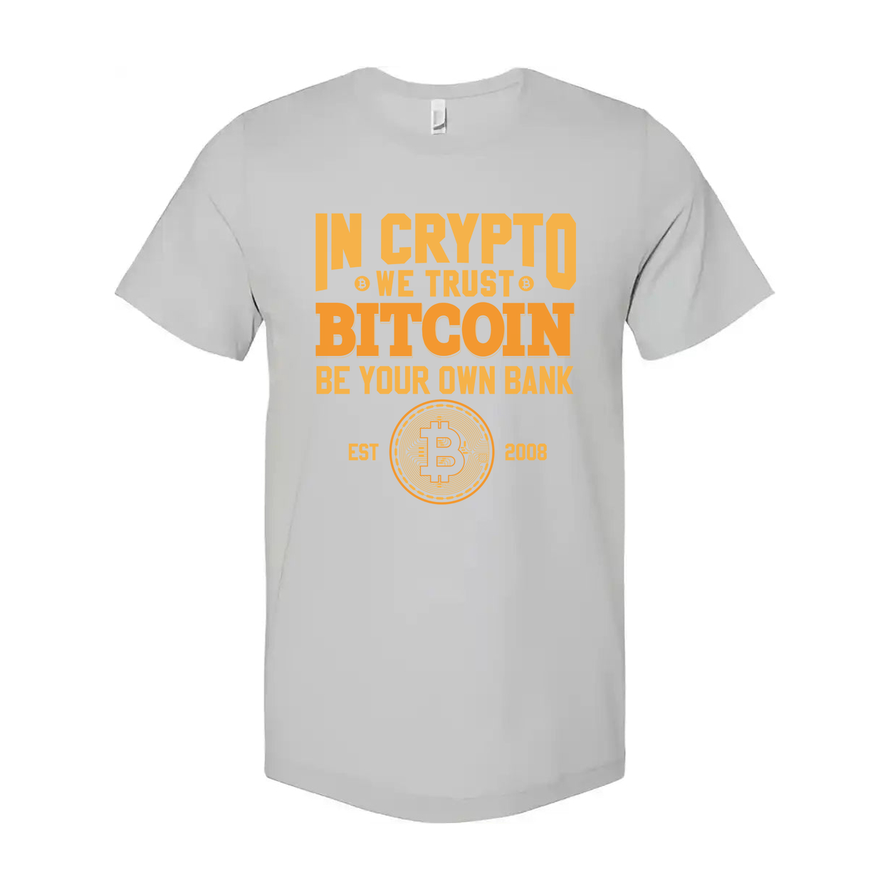 Unisex In Crypto We Trust Bitcoin Be Your Own Bank T Shirt