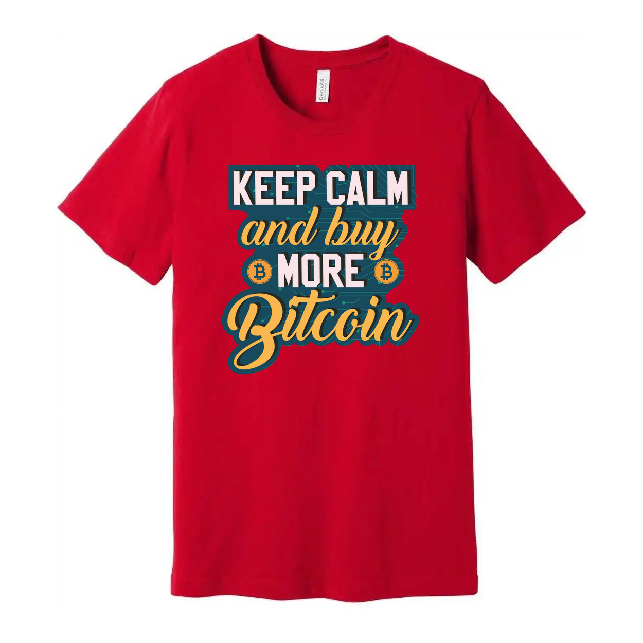 Keep Calm and Buy More Bitcoin Unisex Graphic Tee for Cryptocurrency Enthusiasts Worldwide