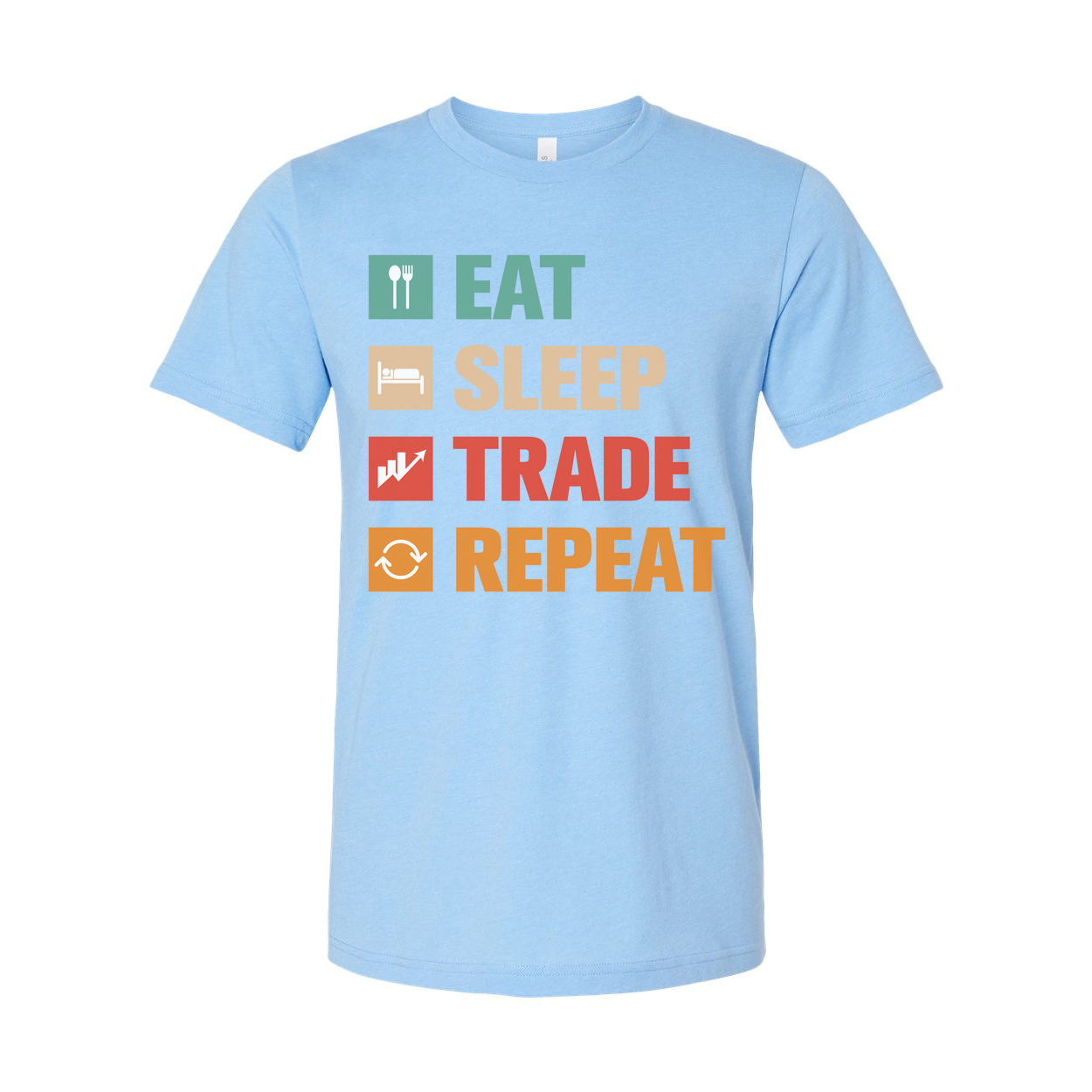Crypto Trading Unisex T Shirt Eat Sleep Trade Repeat Graphic Tee for Investors and Traders