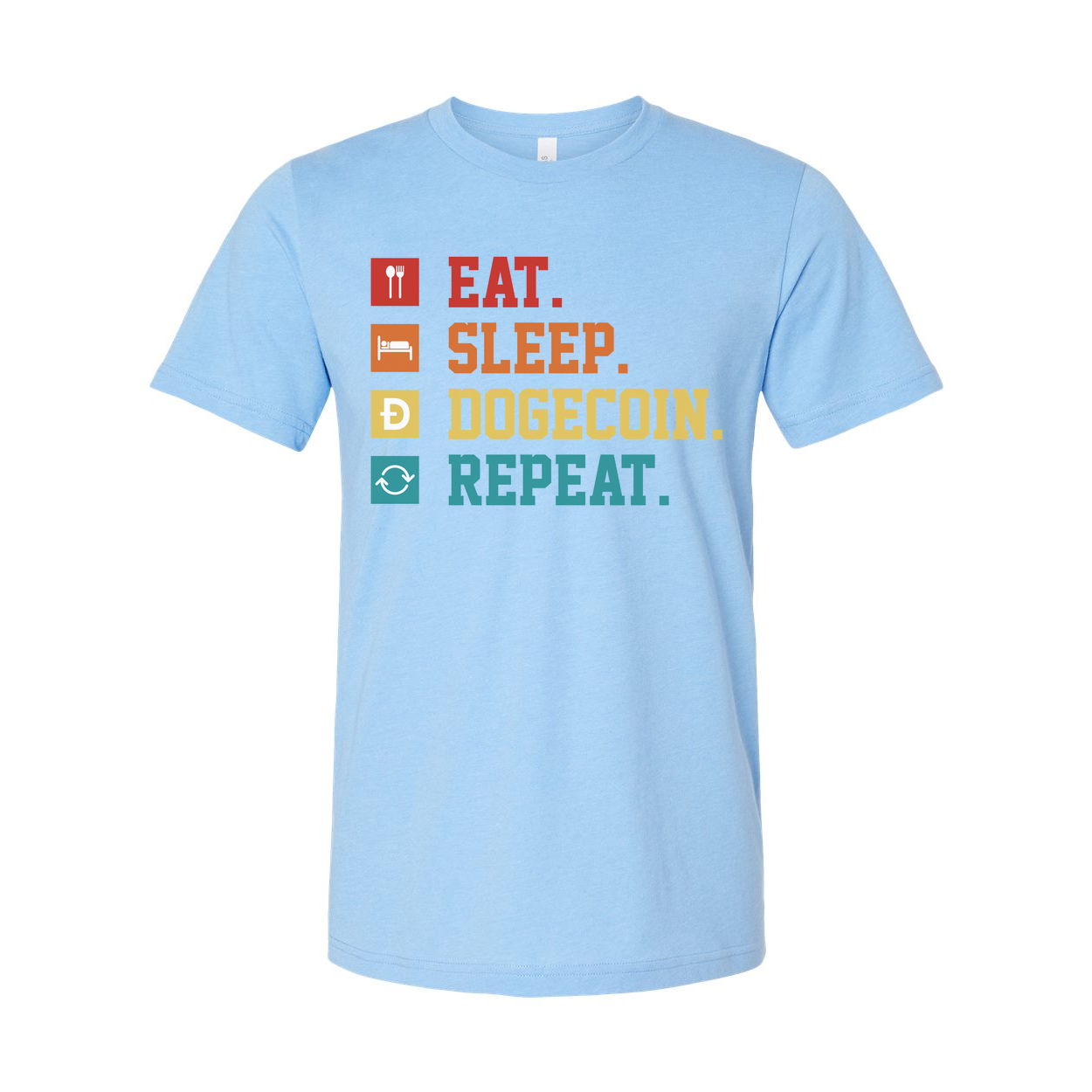 Eat Sleep Dogecoin Repeat Cryptocurrency Theme Unisex T Shirt For Crypto Fans Graphic Design