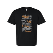 Never Underestimate The Importance Of Being Properly Caffeinated Graphic Tee For Coffee Lovers