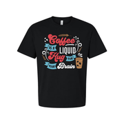 Coffee Is A Liquid Hug For Your Brain Unisex T Shirt