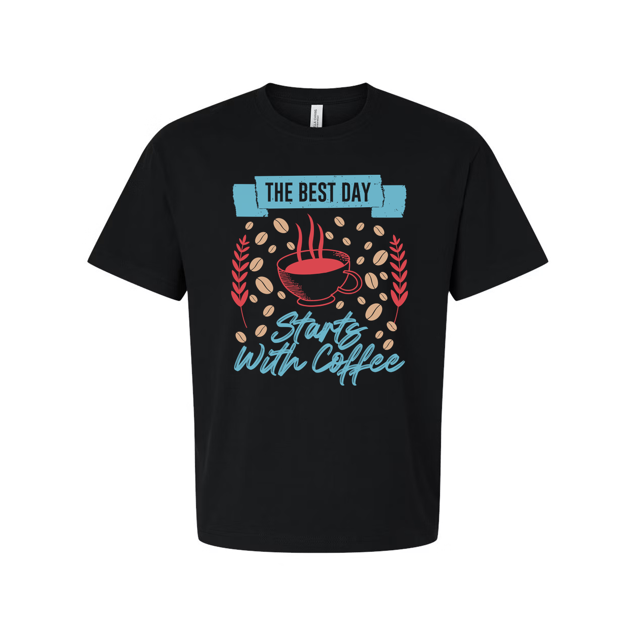 Unisex Coffee Graphic T Shirt With The Best Day Starts With Coffee Design For Morning Lovers