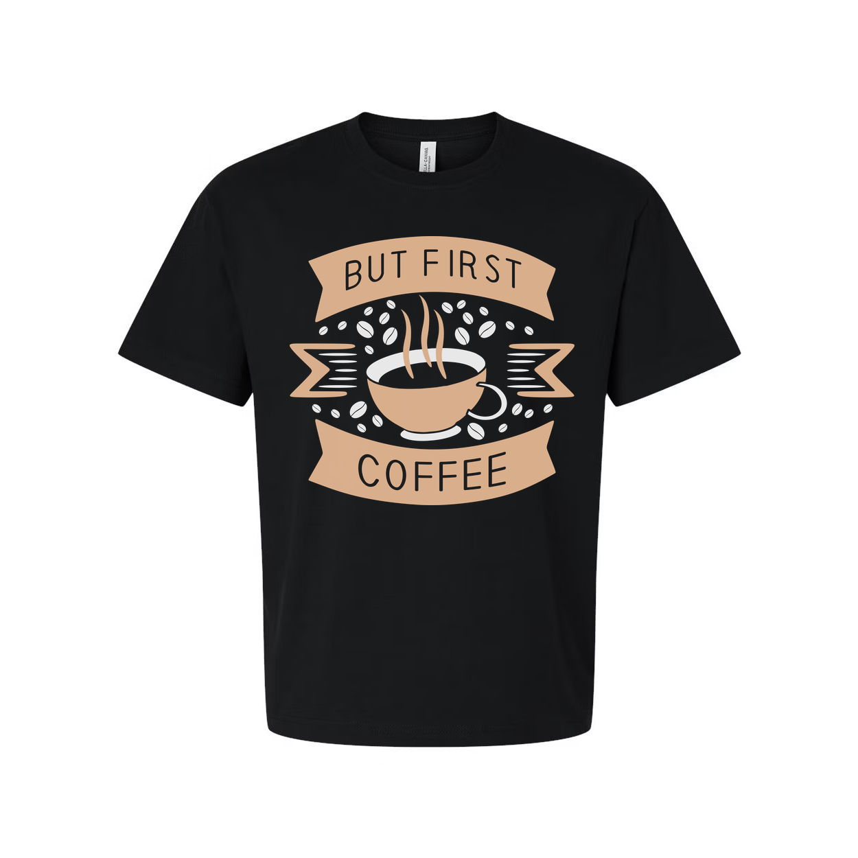 Unisex Coffee Graphic T Shirt Featuring But First Coffee Banner And Steaming Cup Design