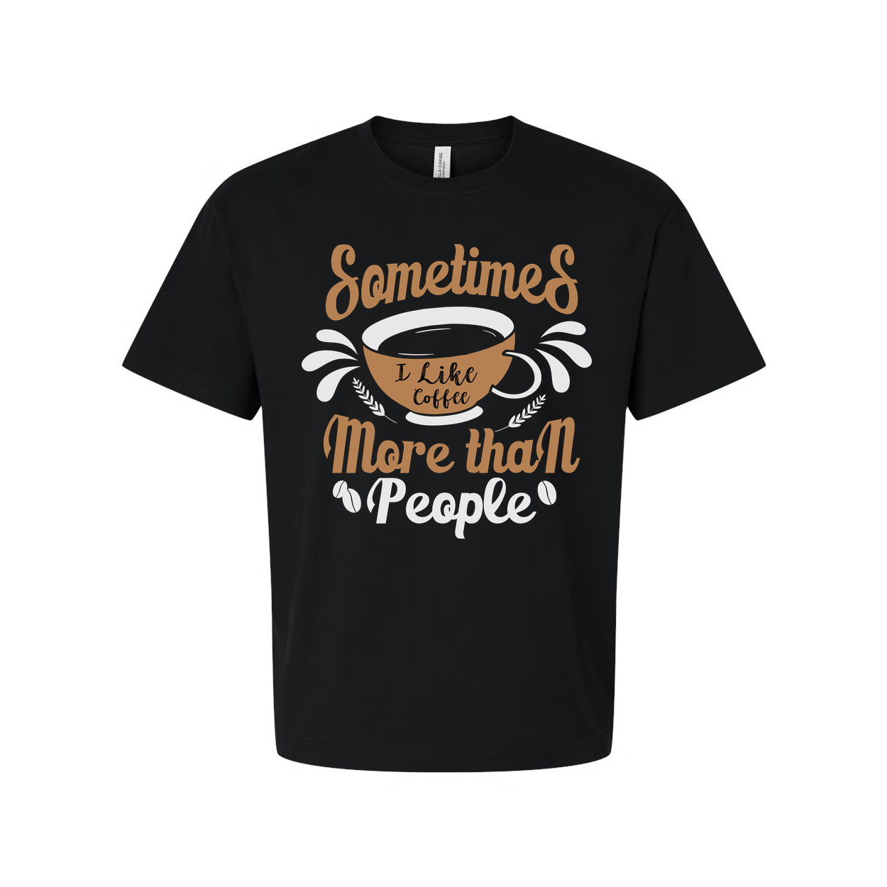 Sometimes I Like Coffee More Than People Unisex Graphic Tee With Coffee Cup Design