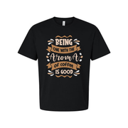 Unisex T Shirt Featuring Quote Being One With The Aroma Of Coffee Is Good Casual Wear For Coffee Lovers