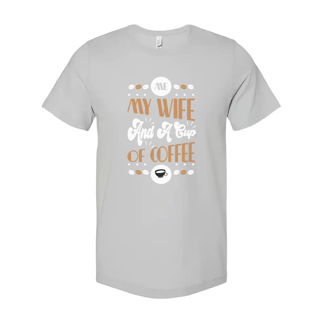 Me My Wife And A Cup Of Coffee Graphic Tee