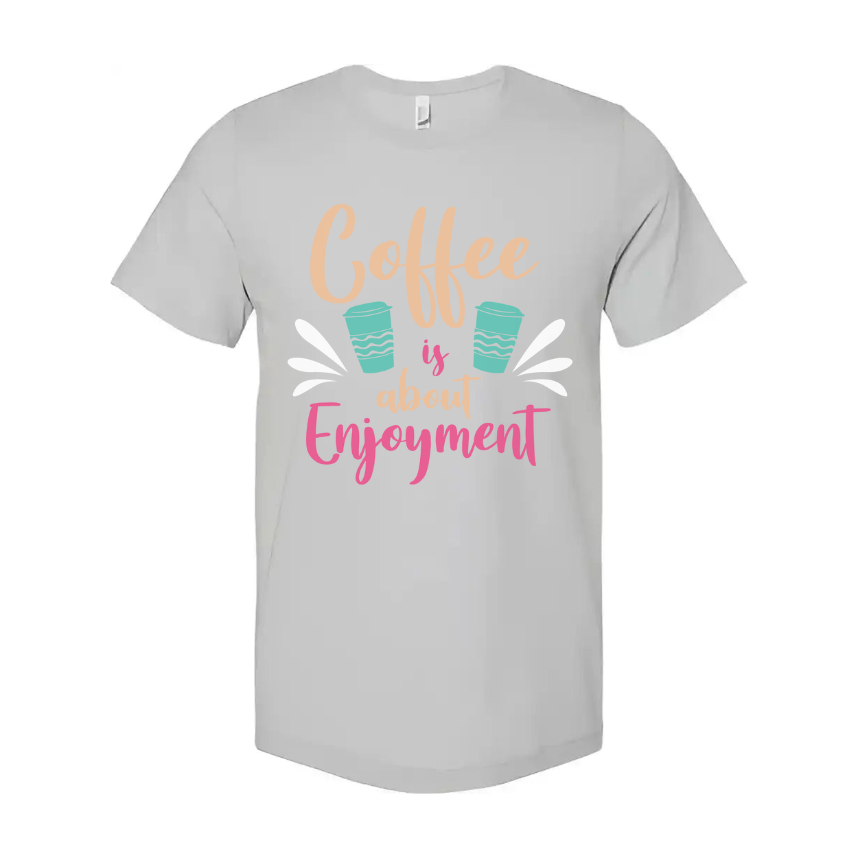 Coffee Is About Enjoyment Unisex Short Sleeve Graphic Tee With Pastel Cup Design