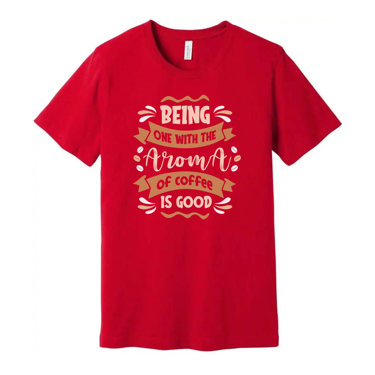 Unisex T Shirt Featuring Quote Being One With The Aroma Of Coffee Is Good Casual Wear For Coffee Lovers