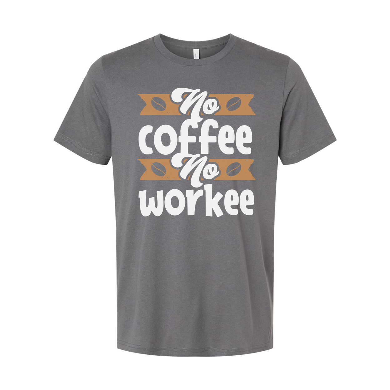 No Coffee No Workee Graphic Tee For Unisex Adults With Coffee Bean Banner Design