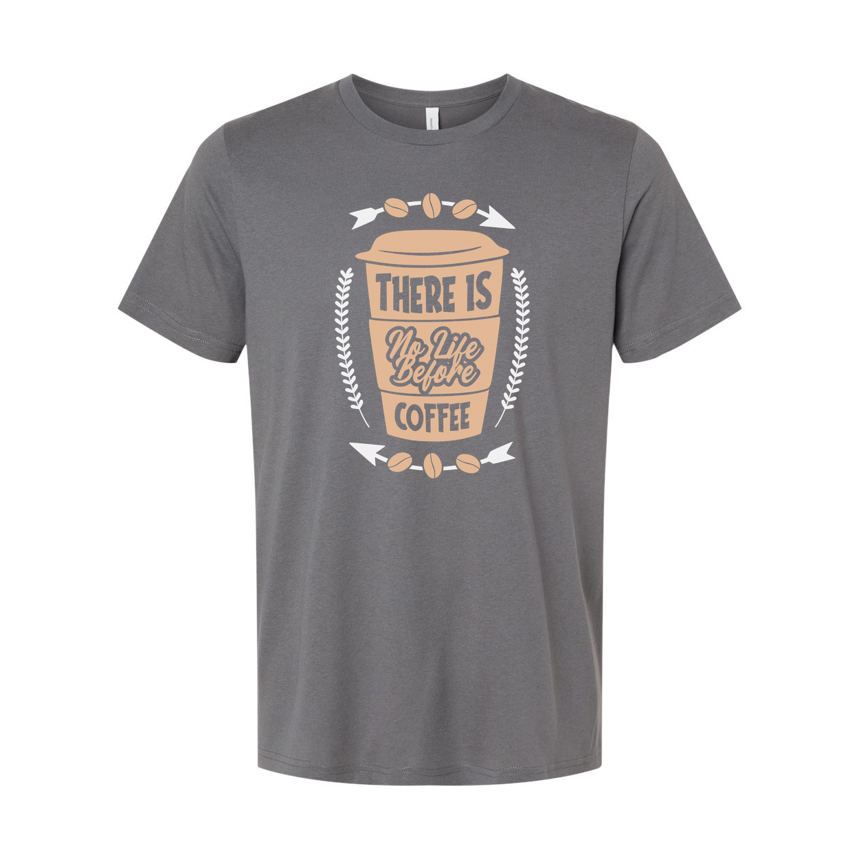 Unisex Coffee Graphic T Shirt With There Is No Life Before Coffee Phrase And Cup Icon