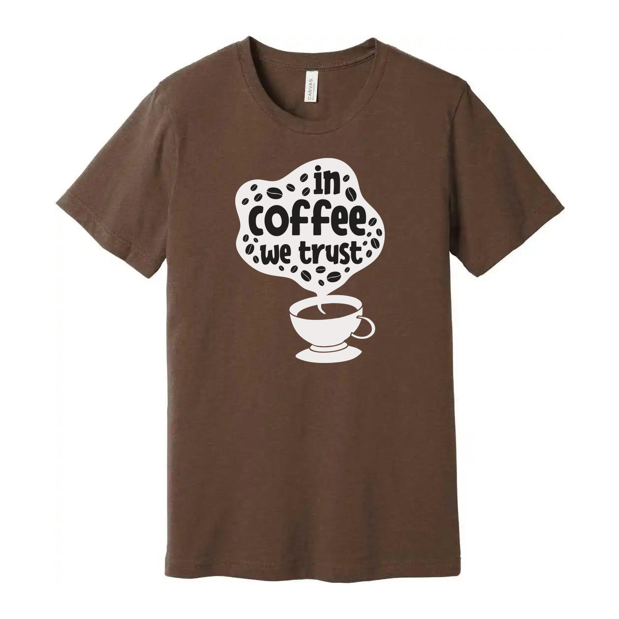 In Coffee We Trust Unisex T Shirt