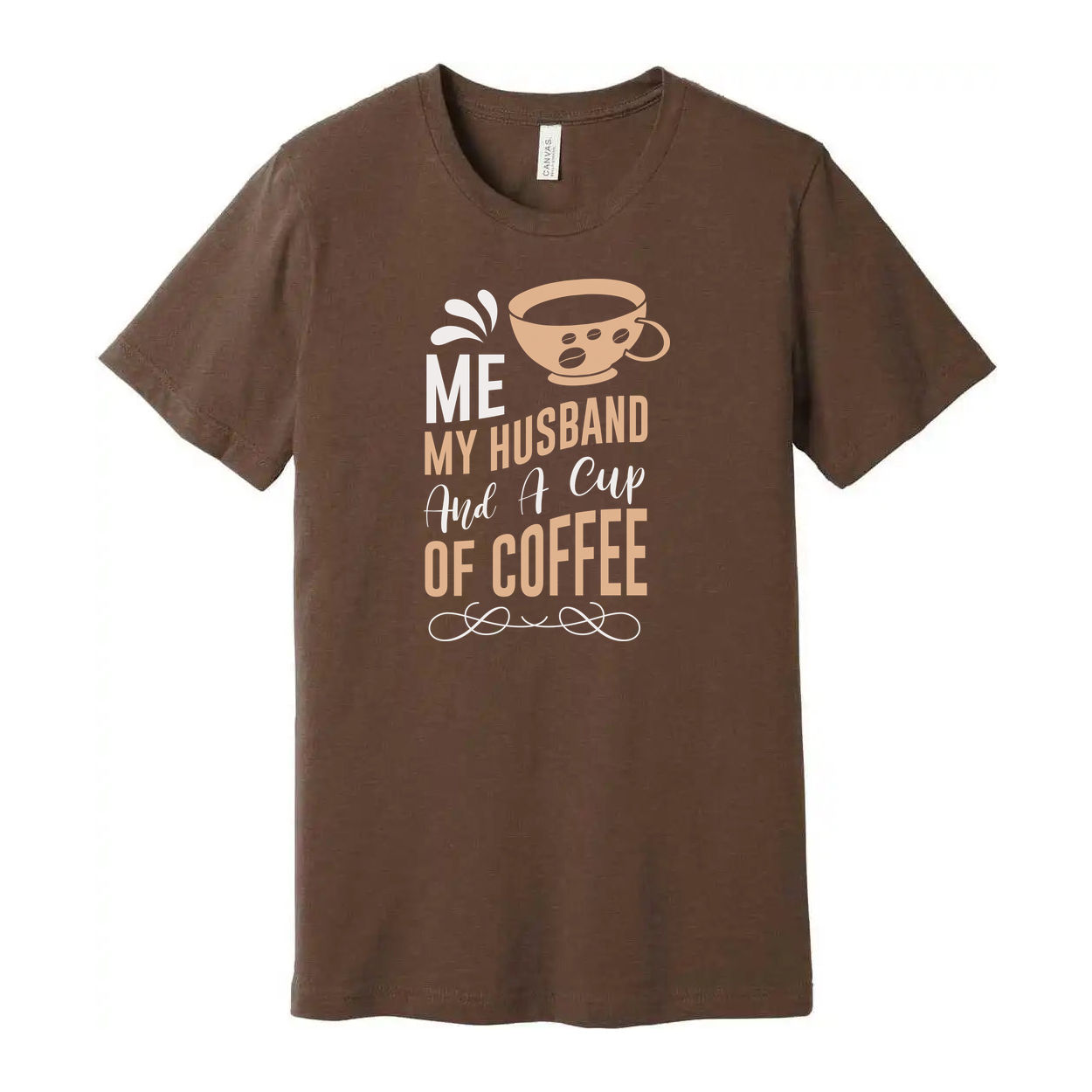 Me My Husband And A Cup Of Coffee Graphic Tee For Couples Unisex T Shirt With Coffee Cup Design