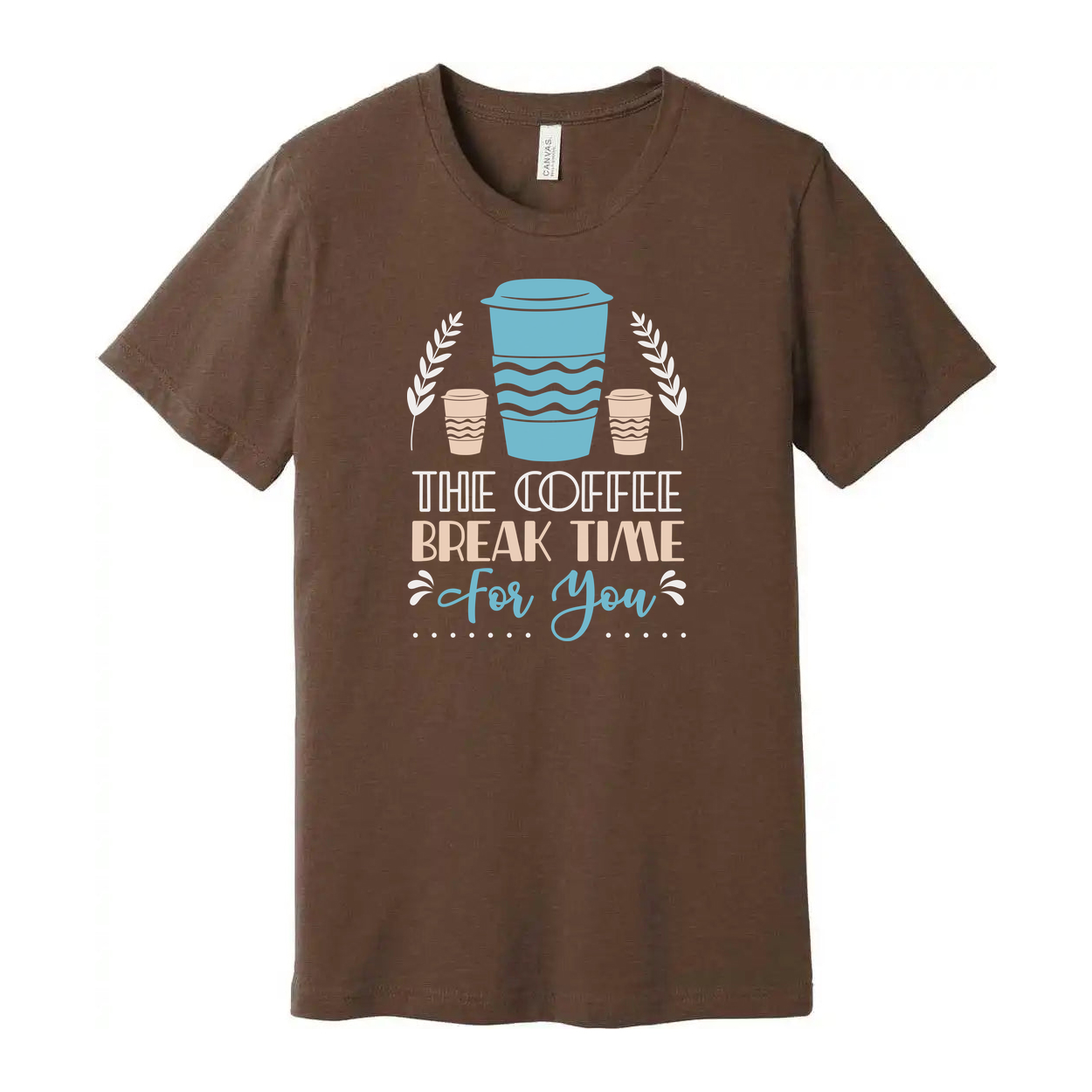 Coffee Break Time For You Graphic Unisex Short Sleeve T Shirt With Coffee Cup Design