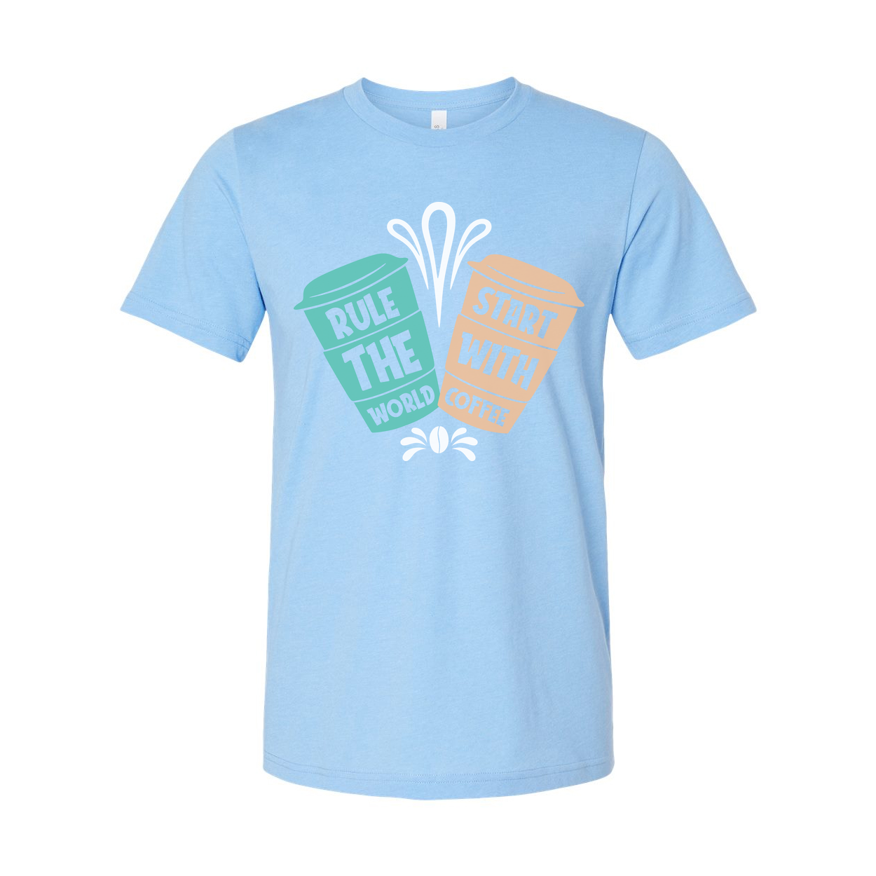Unisex Coffee Graphic Tee With Rule The World Start With Coffee Quote Design Casual Everyday Wear
