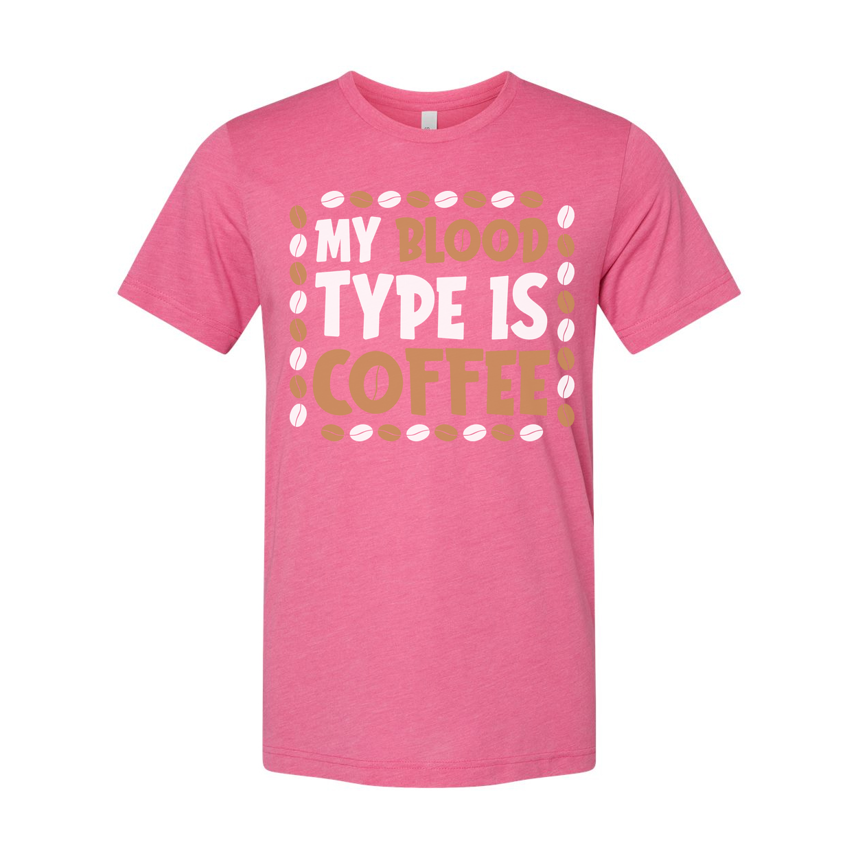 My Blood Type Is Coffee Unisex T Shirt Design With Coffee Bean Border Graphic Accent