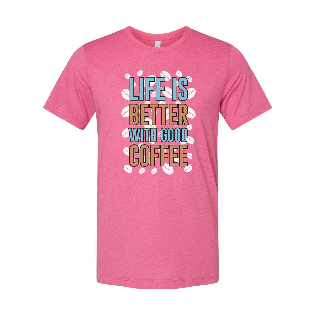 Life Is Better With Good Coffee Unisex Graphic Tee For Coffee Lovers Casual Wear