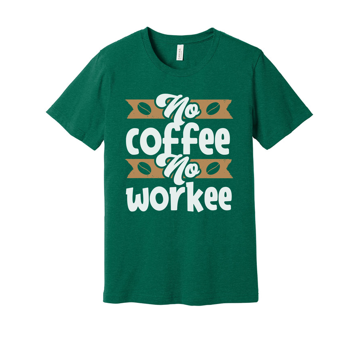 No Coffee No Workee Graphic Tee For Unisex Adults With Coffee Bean Banner Design