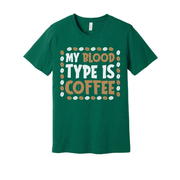 My Blood Type Is Coffee Unisex T Shirt Design With Coffee Bean Border Graphic Accent