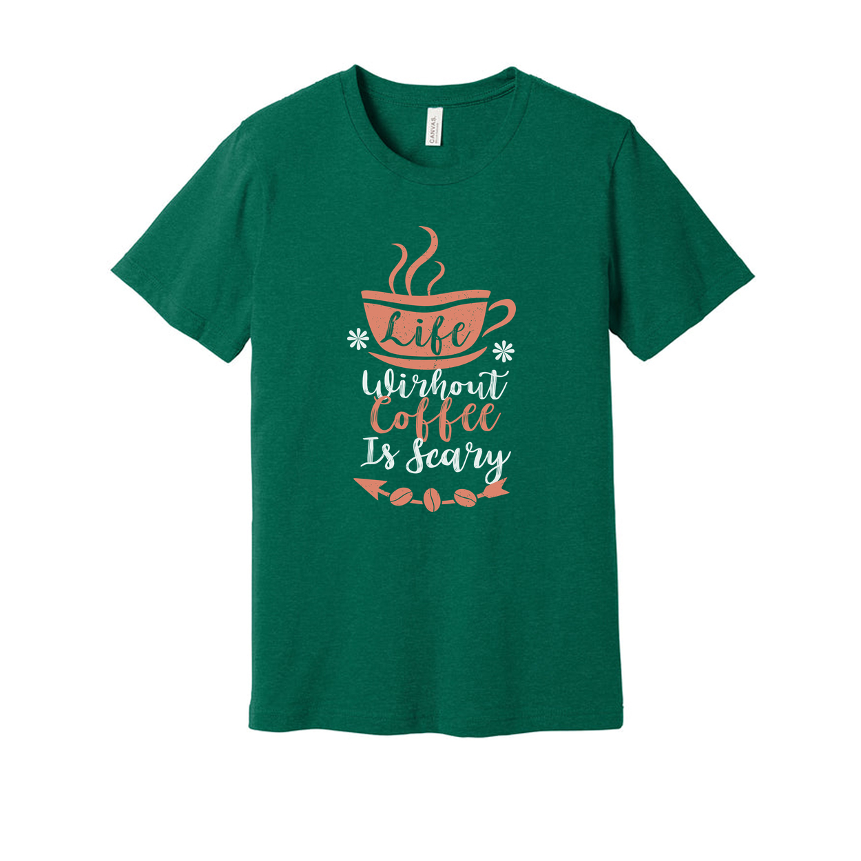 Unisex Coffee Slogan T-Shirt With Cup Graphic And Life Without Coffee Is Scary Design For Casual Everyday Wear