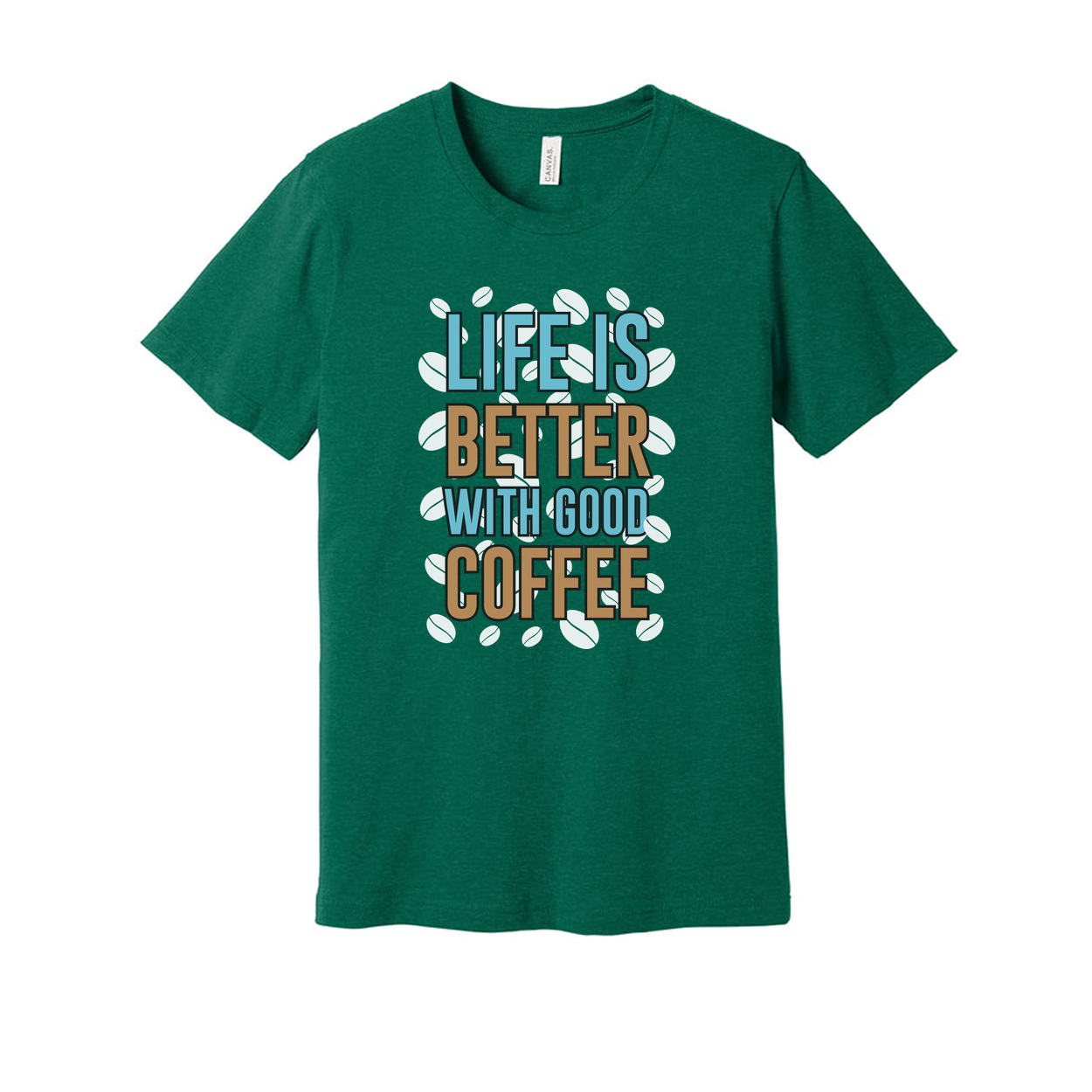 Life Is Better With Good Coffee Unisex Graphic Tee For Coffee Lovers Casual Wear
