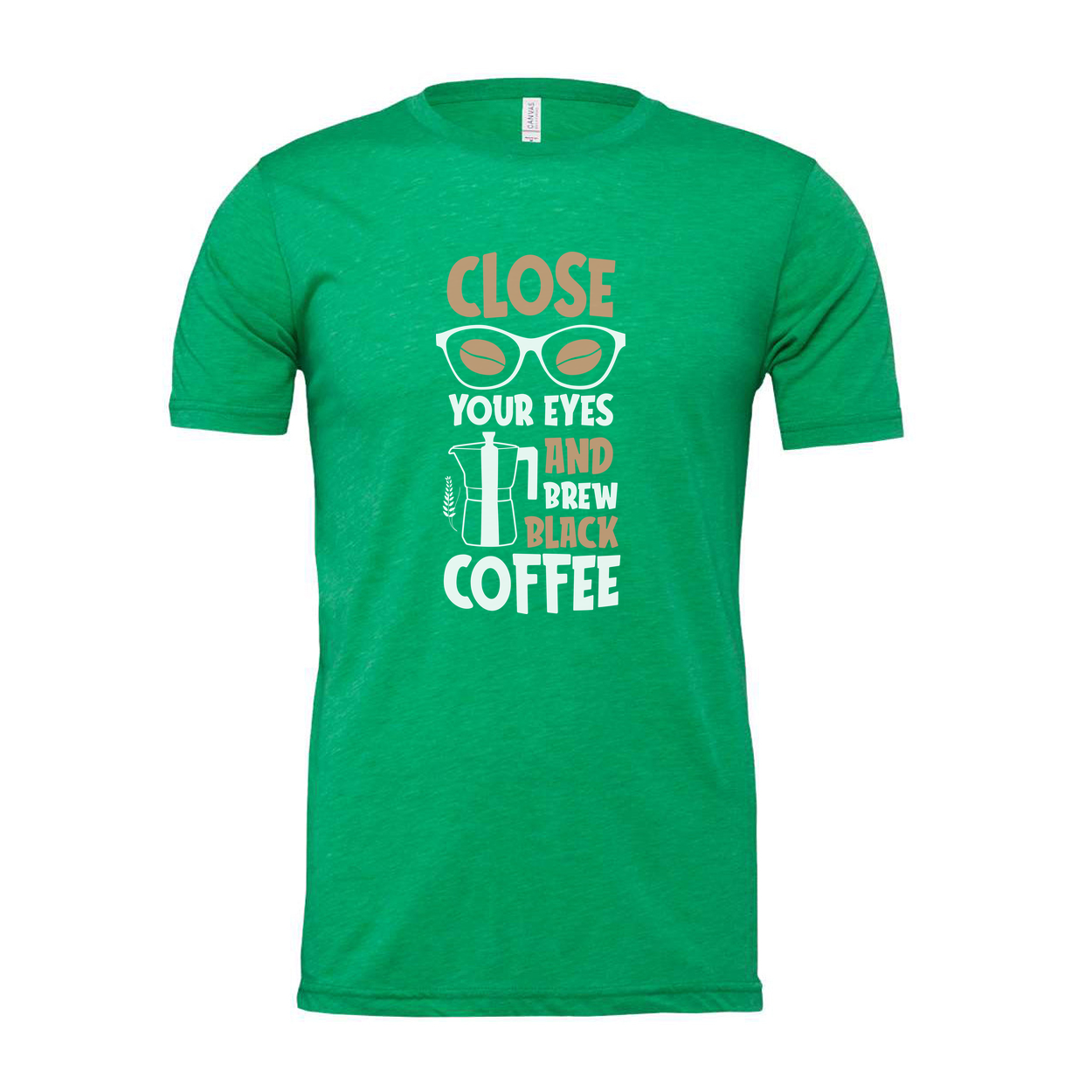 Close Your Eyes And Brew Coffee Unisex Graphic Tee For Coffee Lovers And Morning Rituals