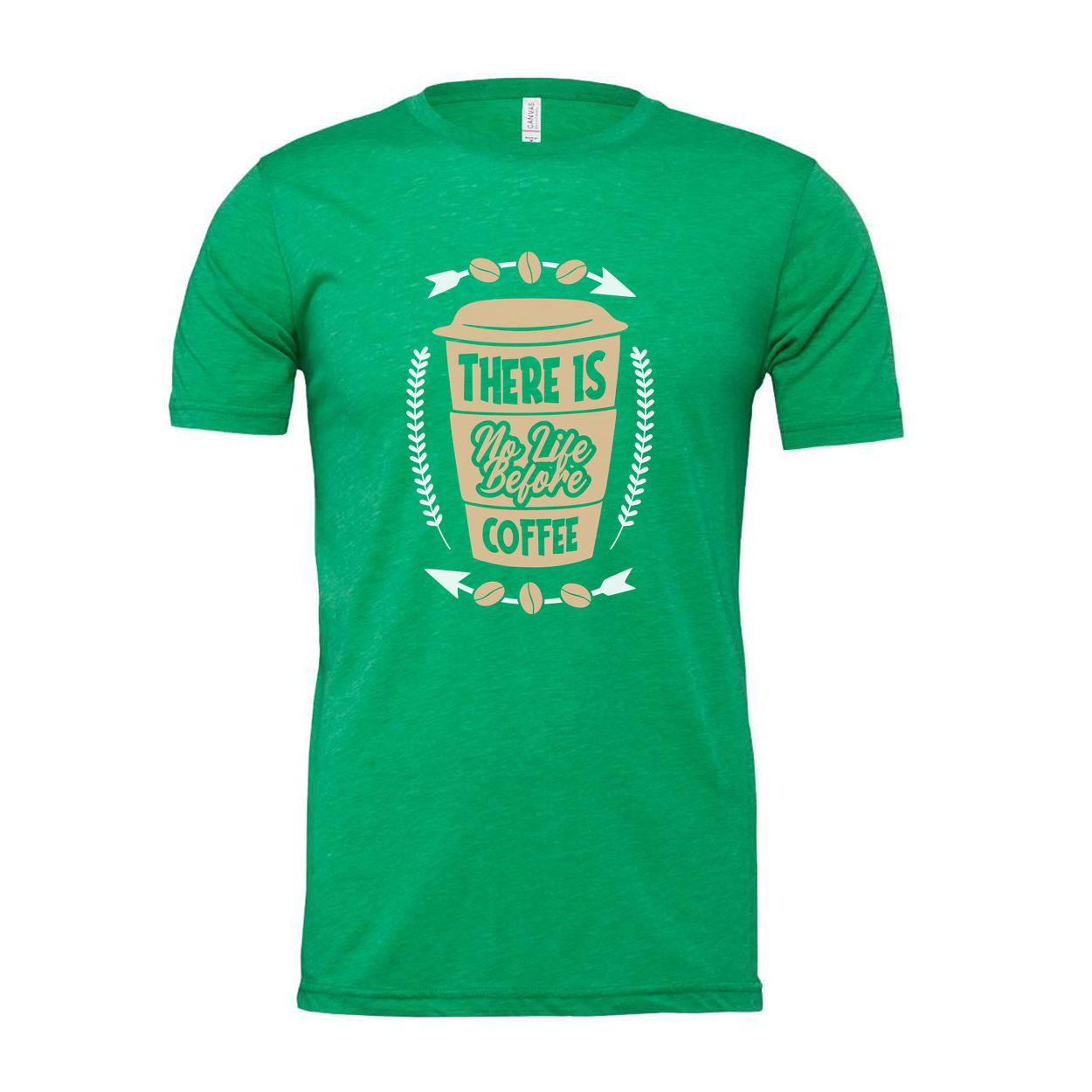 Unisex Coffee Graphic T Shirt With There Is No Life Before Coffee Phrase And Cup Icon