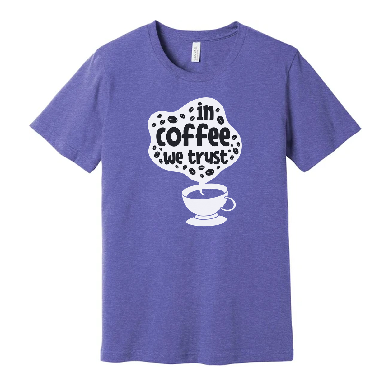 In Coffee We Trust Unisex T Shirt