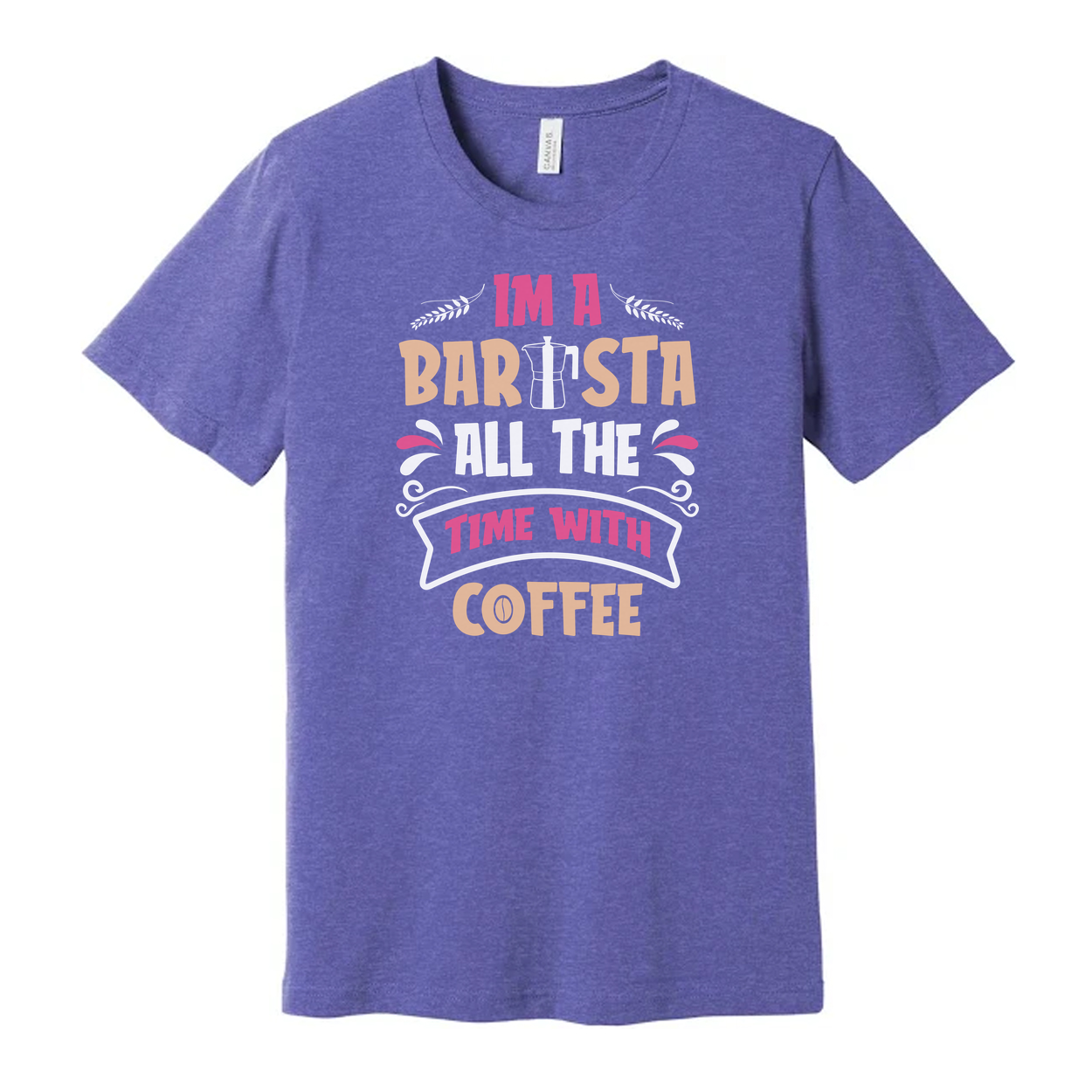 Unisex Barista Coffee T-Shirt With I Am A Barista All The Time With Coffee Graphic