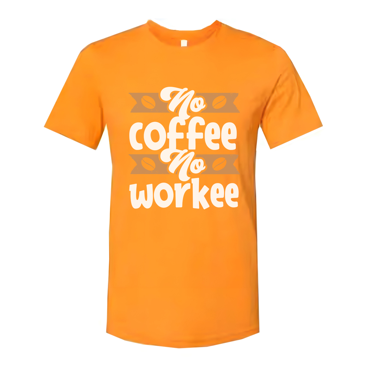 No Coffee No Workee Graphic Tee For Unisex Adults With Coffee Bean Banner Design