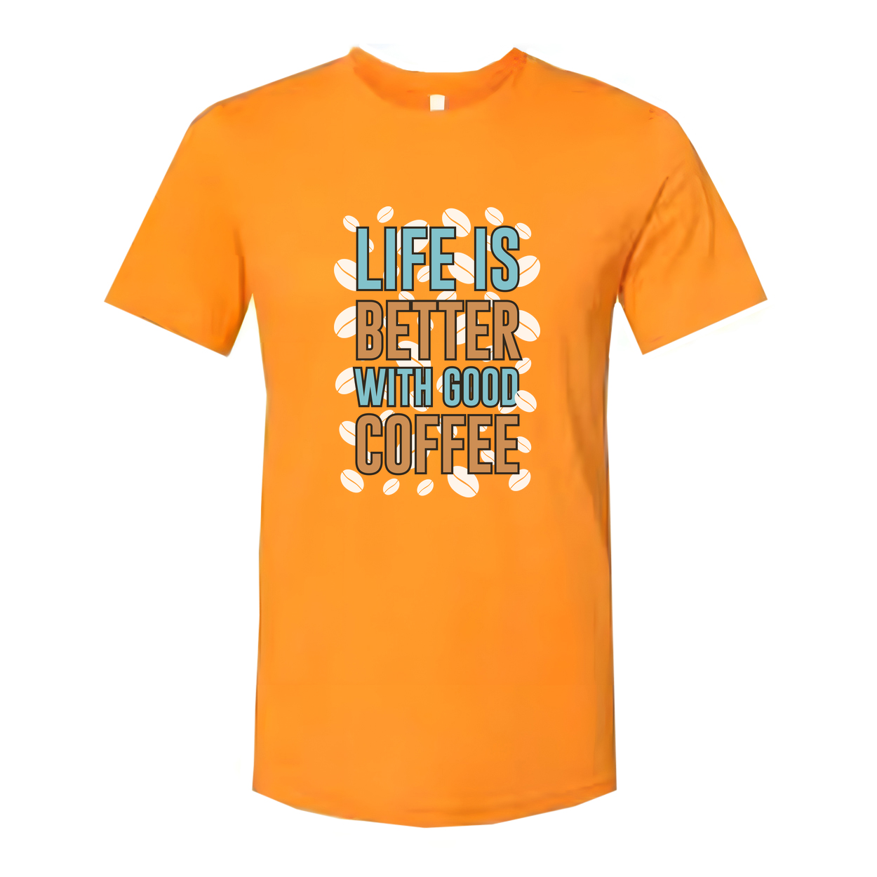 Life Is Better With Good Coffee Unisex Graphic Tee For Coffee Lovers Casual Wear
