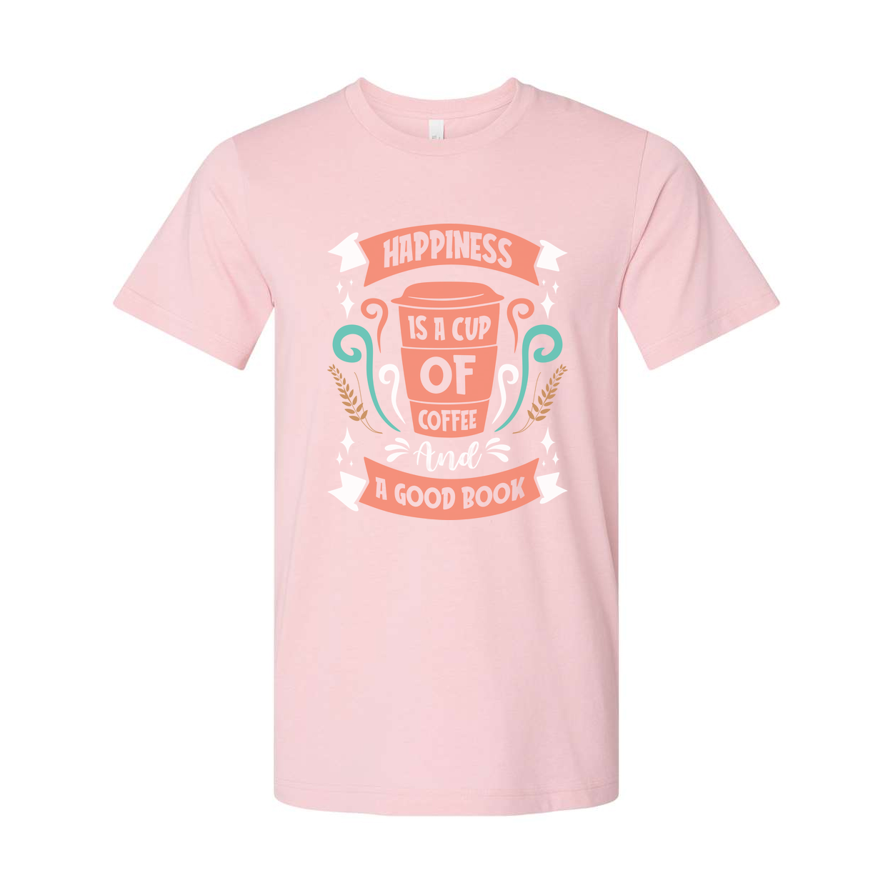 Coffee Cup Graphic Unisex T Shirt With Quote Happiness Is A Cup Of Coffee And A Good Book