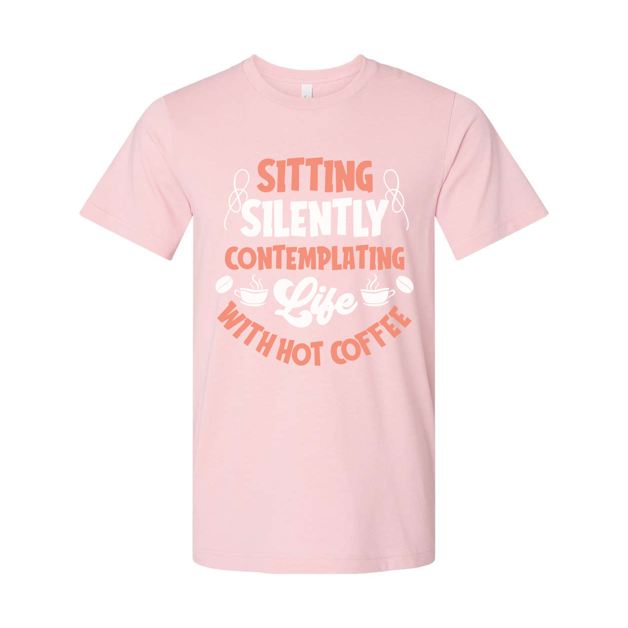 Unisex Coffee Themed T Shirt Featuring Sitting Silently Contemplating Life And Hot Coffee