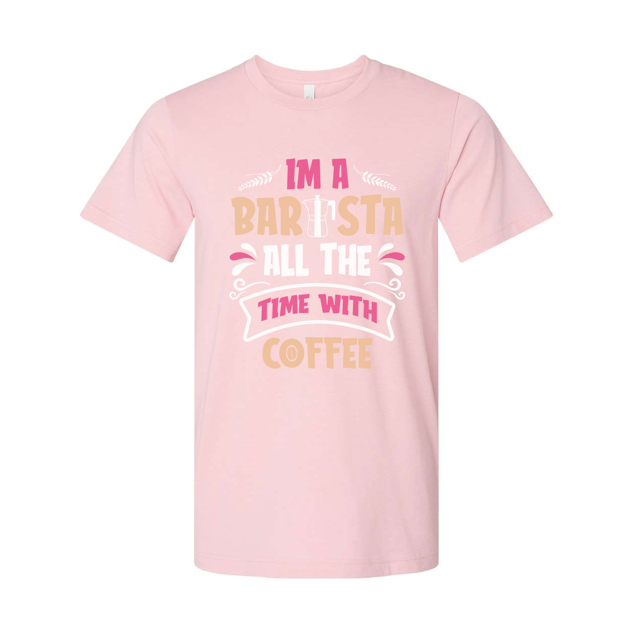 Unisex Barista Coffee T-Shirt With I Am A Barista All The Time With Coffee Graphic