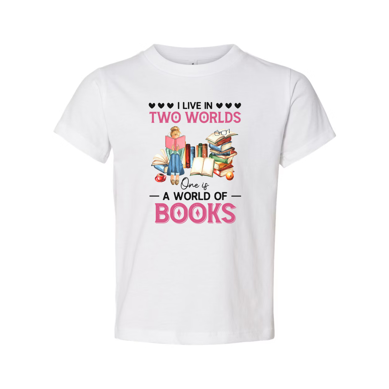 Unisex T Shirt I Live In Two Worlds One Is A World Of Books