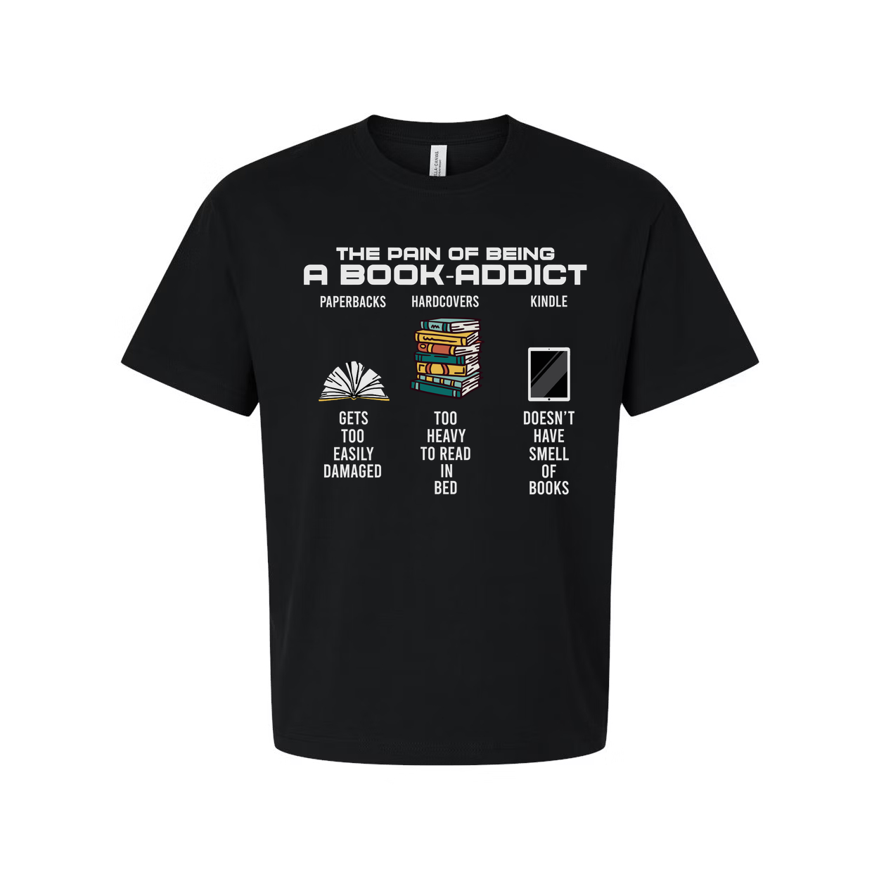 The Pain of Being a Book Addict Graphic Tee With Paperbacks, Hardcovers and Kindle Icons