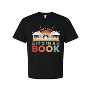 Unisex Graphic Tee With Rainbow Book Design And Take A Look Its In A Book Message For Readers