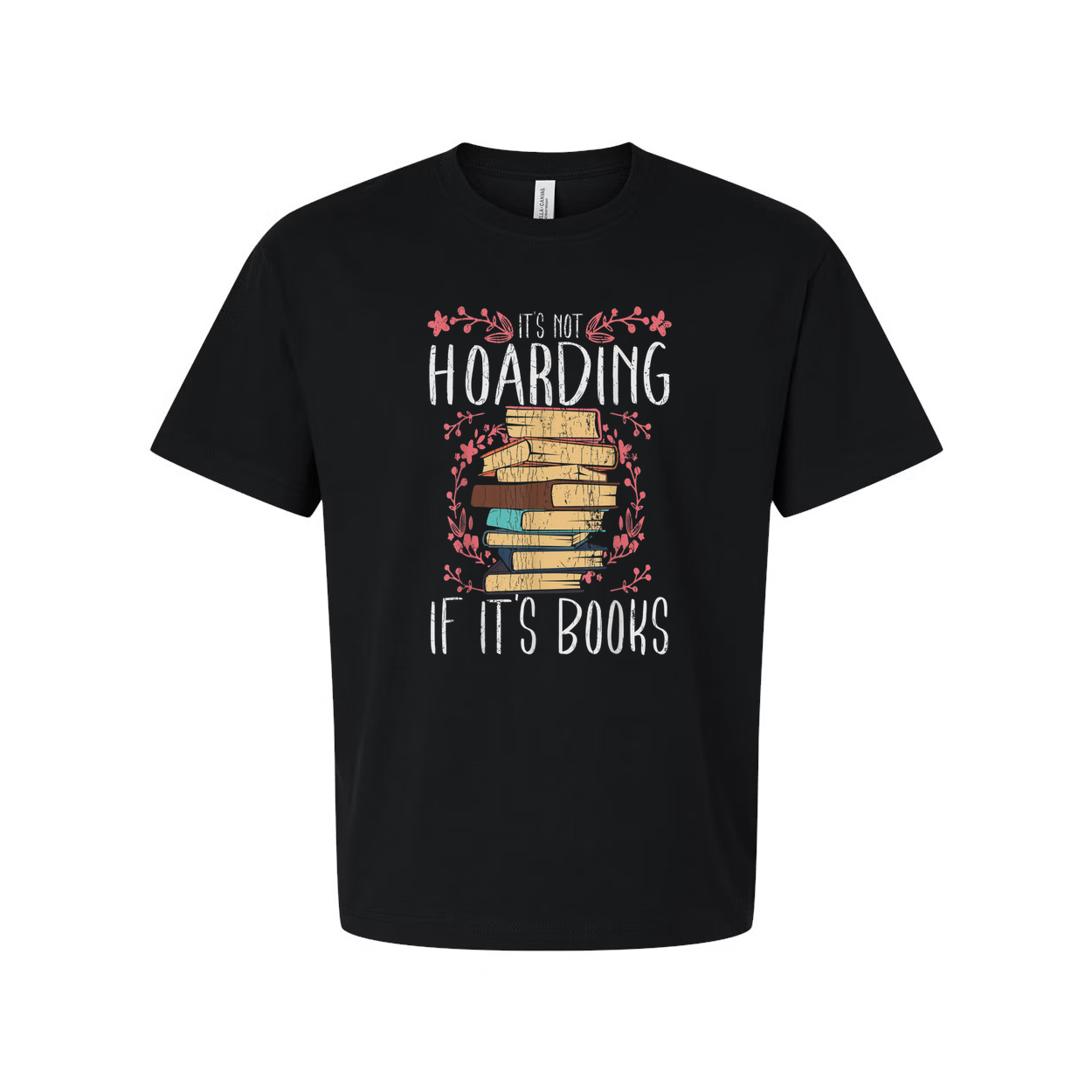 It's Not Hoarding If It's Books Unisex Graphic Tee Illustrated Stacked Book Design