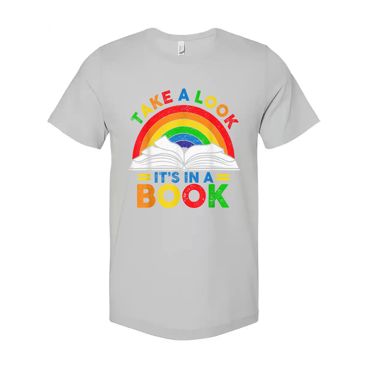 Unisex T Shirt Featuring Rainbow Book Graphic Take A Look Its In A Book Tee Design