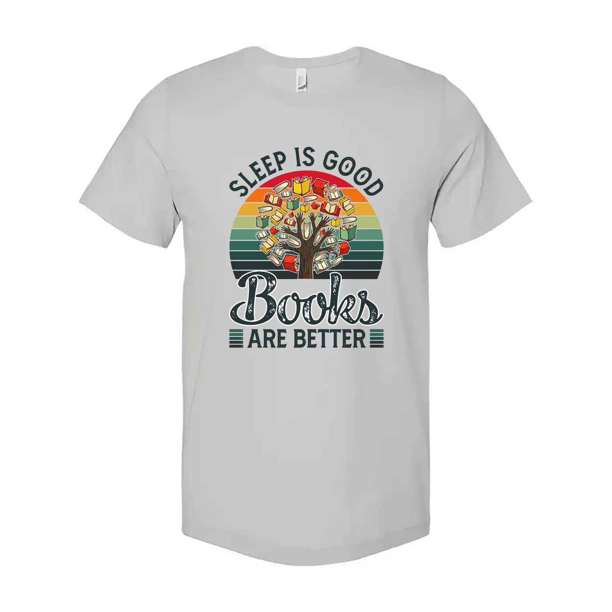 Sleep Is Good Books Are Better Graphic Tee For Book Lovers Unisex Casual Shirt For Readers