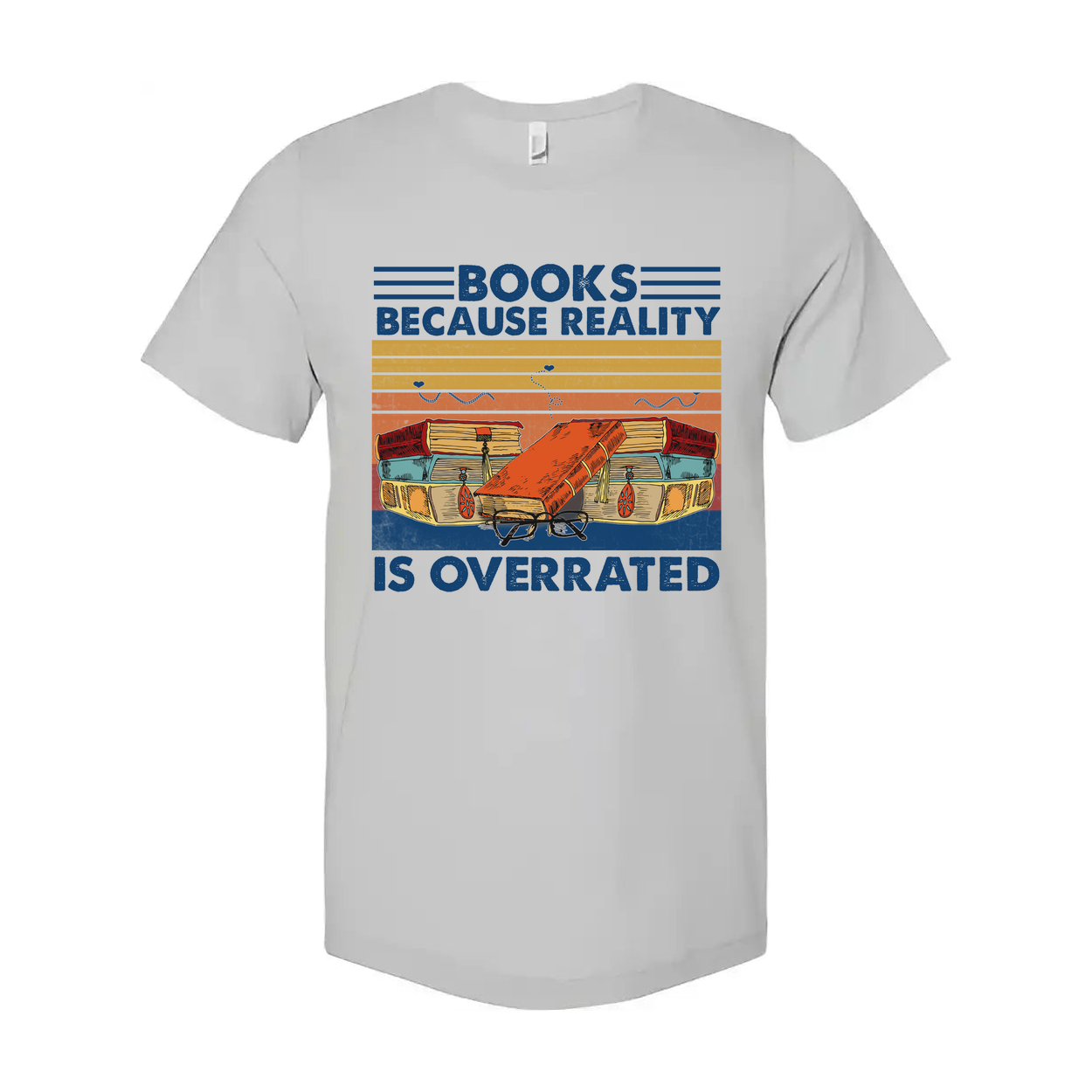 Books Because Reality Is Overrated Vintage Inspired Graphic Tee For Book Lovers Unisex Apparel