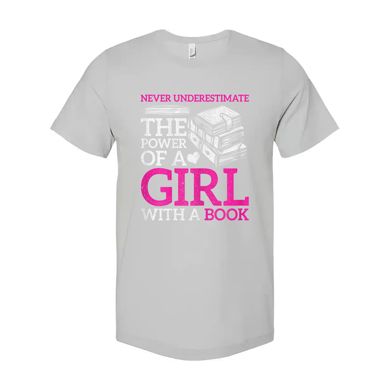 Never Underestimate The Power Of A Girl With A Book Graphic T Shirt Unisex Short Sleeve