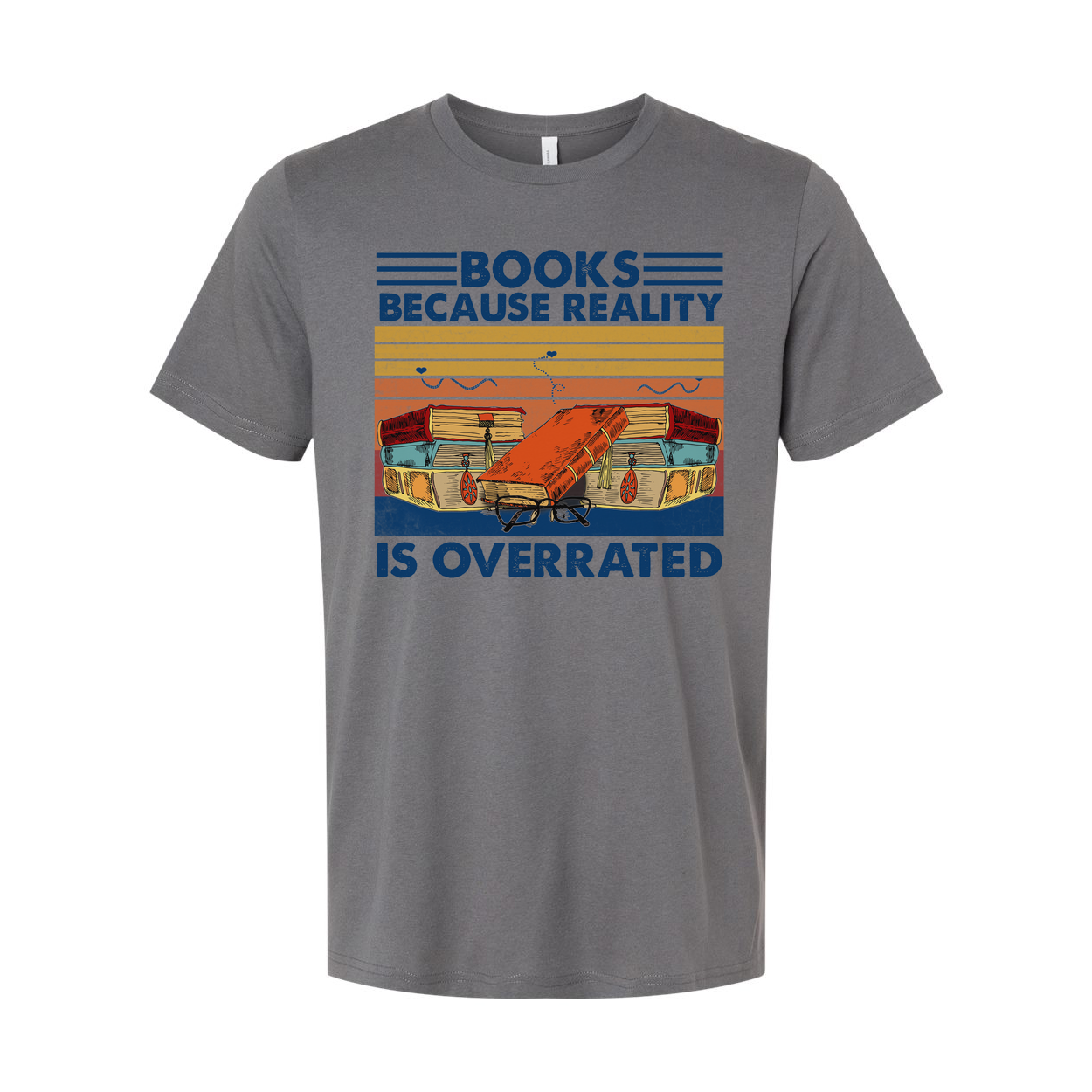 Books Because Reality Is Overrated Vintage Inspired Graphic Tee For Book Lovers Unisex Apparel
