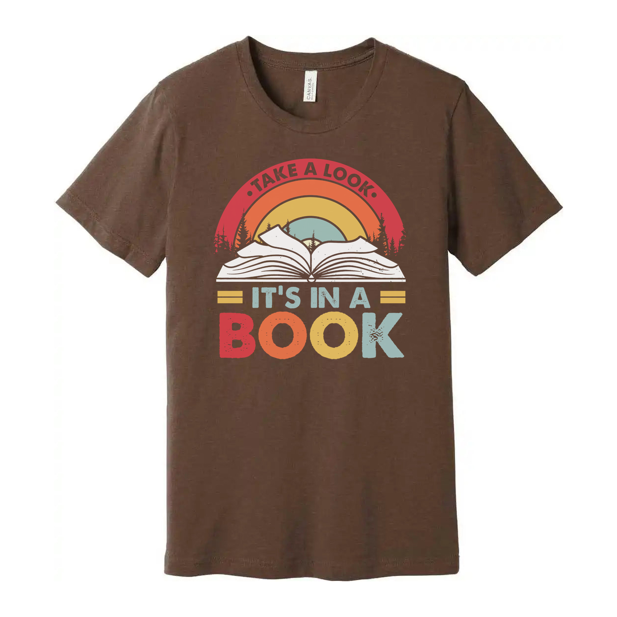 Unisex Graphic T Shirt With Rainbow Arc And Open Book Design Take A Look It's In A Book
