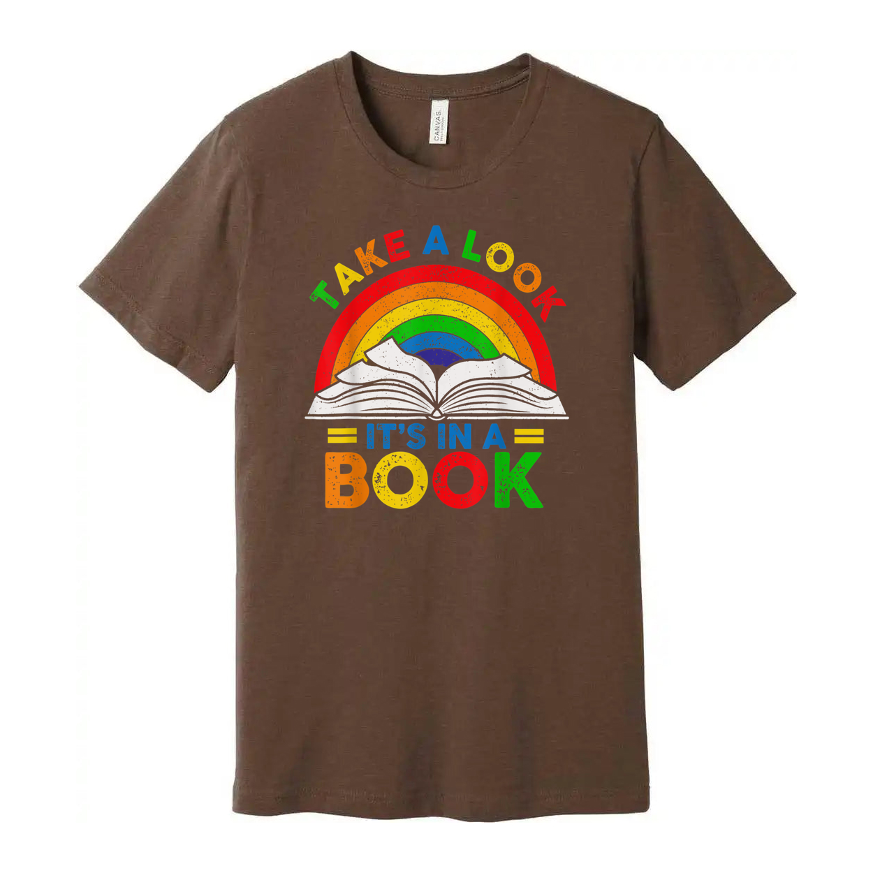Unisex T Shirt Featuring Rainbow Book Graphic Take A Look Its In A Book Tee Design
