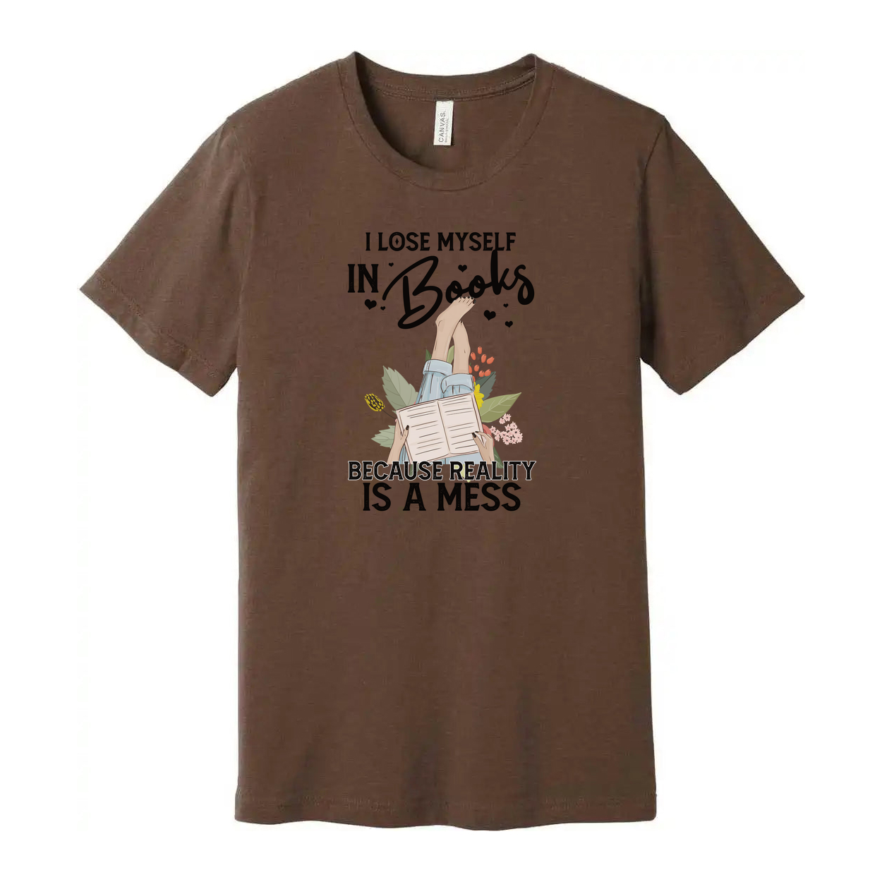 Unisex Book Lover T Shirt With Quote I Lose Myself In Books Because Reality Is A Mess